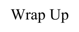 WRAP UP trademark
