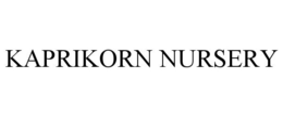 KAPRIKORN NURSERY trademark