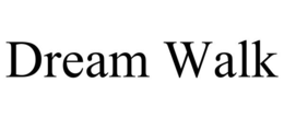 DREAM WALK trademark
