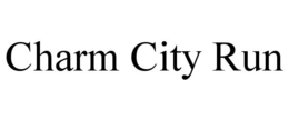 CHARM CITY RUN trademark