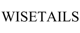 WISETAILS trademark