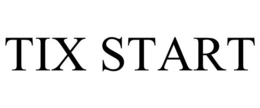 TIX START trademark
