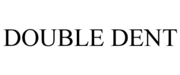 DOUBLE DENT trademark