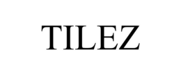 TILEZ trademark