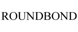 ROUNDBOND trademark