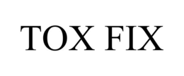 TOX FIX trademark