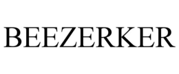 BEEZERKER trademark