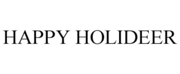 HAPPY HOLIDEER trademark