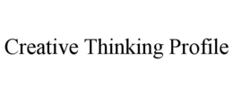CREATIVE THINKING PROFILE trademark