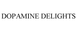 DOPAMINE DELIGHTS trademark