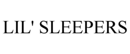 LIL' SLEEPERS trademark
