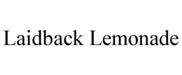 LAIDBACK LEMONADE trademark
