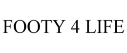 FOOTY 4 LIFE trademark