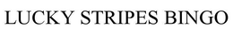LUCKY STRIPES BINGO trademark