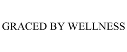 GRACED BY WELLNESS trademark