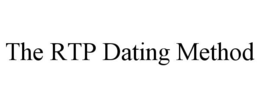 THE RTP DATING METHOD trademark