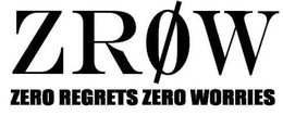 ZR0W ZERO REGRETS ZERO WORRIES trademark