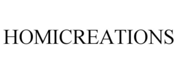 HOMICREATIONS trademark