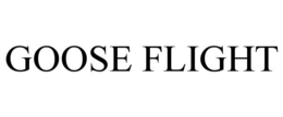 GOOSE FLIGHT trademark