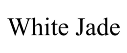 WHITE JADE trademark