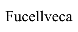 FUCELLVECA trademark
