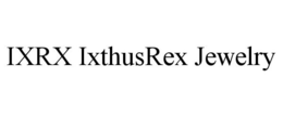 IXRX IXTHUSREX JEWELRY trademark