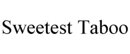 SWEETEST TABOO trademark