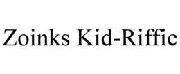 ZOINKS KID-RIFFIC trademark