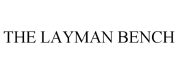 THE LAYMAN BENCH trademark