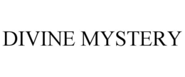 DIVINE MYSTERY trademark