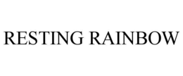 RESTING RAINBOW trademark