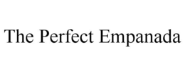 THE PERFECT EMPANADA trademark
