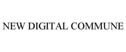 NEW DIGITAL COMMUNE trademark