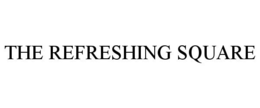 THE REFRESHING SQUARE trademark