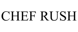 CHEF RUSH trademark