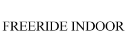 FREERIDE INDOOR trademark