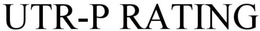 UTR-P RATING trademark