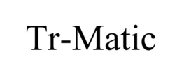 TR-MATIC trademark