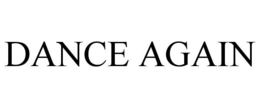 DANCE AGAIN trademark