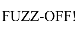 FUZZ-OFF! trademark