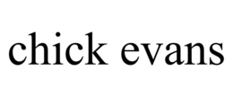 CHICK EVANS trademark
