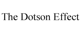 THE DOTSON EFFECT trademark