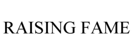 RAISING FAME trademark