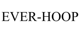 EVER-HOOP trademark