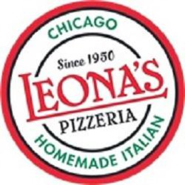 CHICAGO SINCE 1950 LEONA'S PIZZERIA HOMEMADE ITALIAN trademark