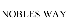 NOBLES WAY trademark