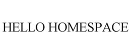 HELLO HOMESPACE trademark