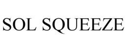 SOL SQUEEZE trademark