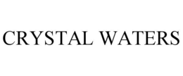 CRYSTAL WATERS trademark