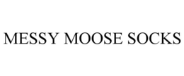 MESSY MOOSE SOCKS trademark